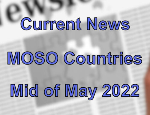 Current news from certain MOSO countries (mid of May 2022)
