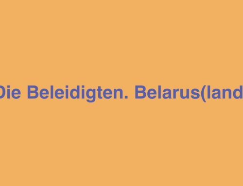 Die Beleidigten. Belarus(sland)